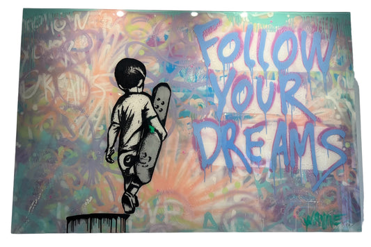 Wayne Original Art - “Follow Your Dreams”