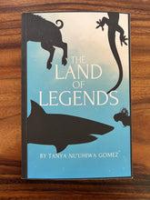 Load image into Gallery viewer, The Land of Legends Book by Tanya Nu’uhiwa Gomez
